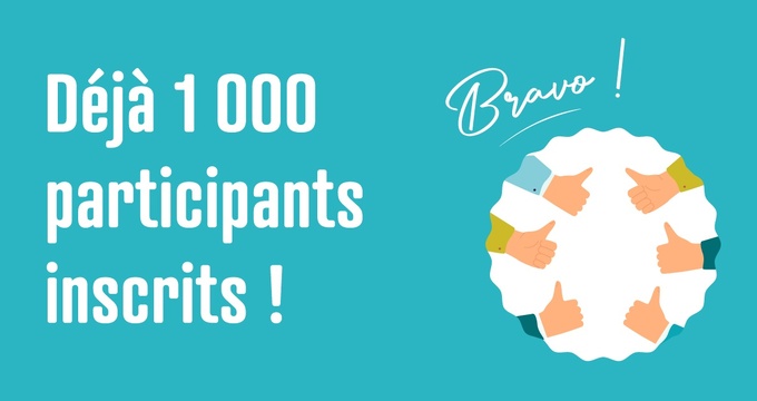 Déjà 1000 participants inscrits