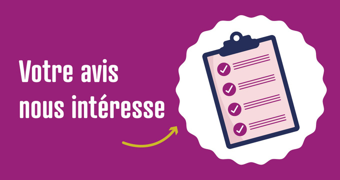 Votre avis nous intéresse !